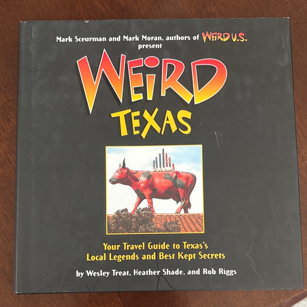Weird Texas Travel Guide Book